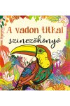 A vadon titkai színezőkönyv