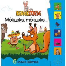 Hangos könyvecske: Kerekmese - Mókuska, mókuska