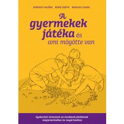 A gyermekek játéka - és ami mögötte van