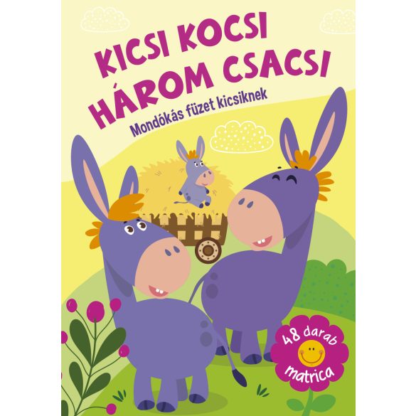 Kicsi kocsi három csacsi  mondókás füzet kicsiknek 