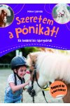 Szeretem a pónikat! - Kis lovakról kis rajongóknak 