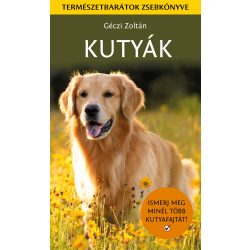 Kutyák - Természetbarátok zsebkönyve 