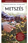 Metszés - Természetbarátok zsebkönyve 