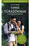 Tippek túrázóknak - csipetnyi bushcrafttal - Természetbarátok zsebkönyve 