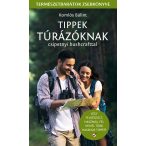   Tippek túrázóknak - csipetnyi bushcrafttal - Természetbarátok zsebkönyve 