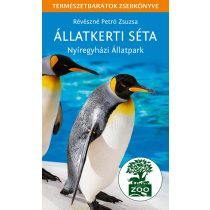   Állatkerti séta - Nyíregyházi Állatpark - Természetbarátok zsebkönyve
