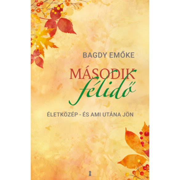 Második félidő - Bagdy Emőke