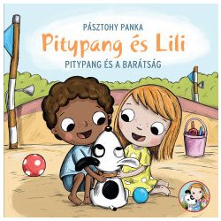 Pitypang és Lili - Pitypang és a barátság 