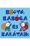 Bogyó,Babóca És Barátaik