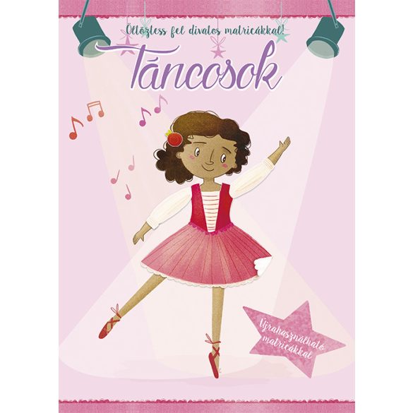 Táncosok - Öltöztess fel divatos matricákkal!