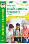 Tudáspróba - Olvasás, anyanyelv, szövegértés tesztfüzet - Magyar nyelv 1. osztály 