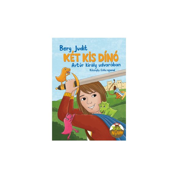 Két kis dínó Artúr király udvarában
