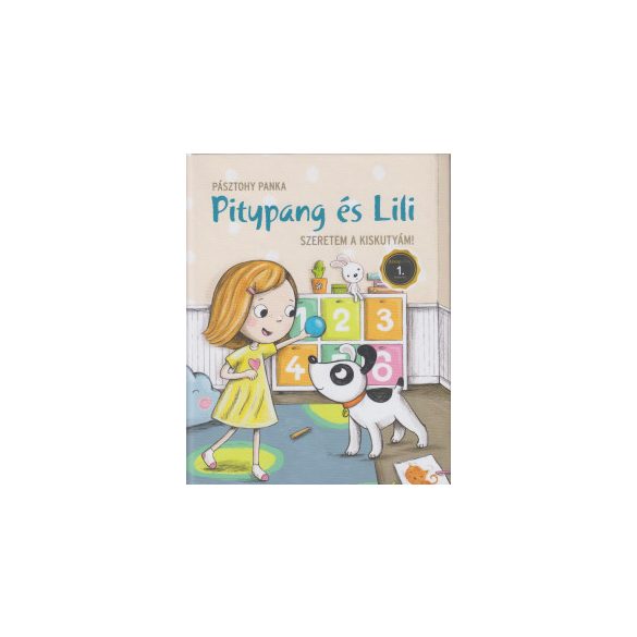 Pitypang és Lili - szeretem a kiskutyám!