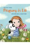 Pitypang és Lili - mentsük meg a kiskutyám!