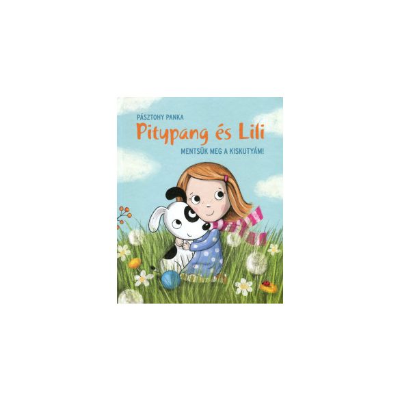 Pitypang és Lili - mentsük meg a kiskutyám!