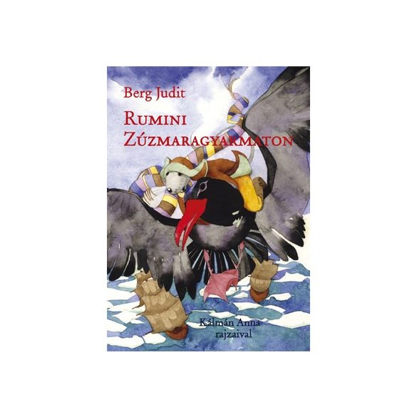 Rumini zúzmaragyarmaton - új rajzokkal