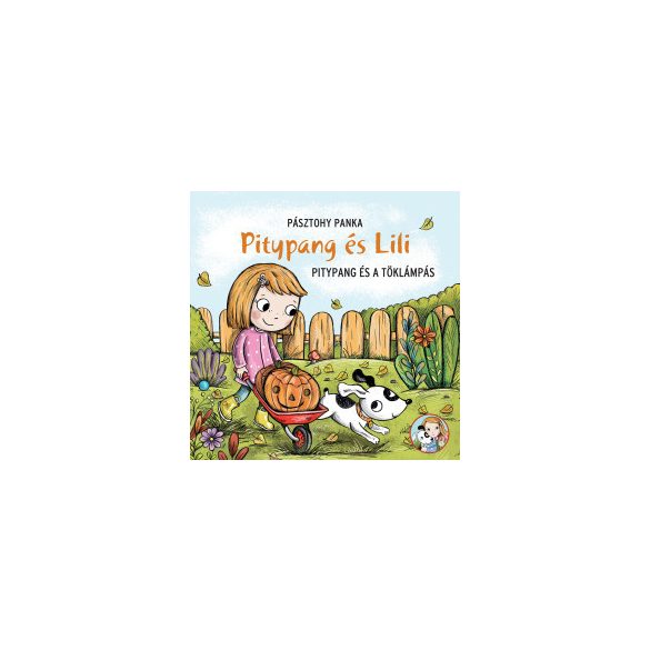 Pitypang és Lili - Pitypang és a töklámpás