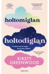 Kirsty Greenwood - Holtomiglan-holtodiglan