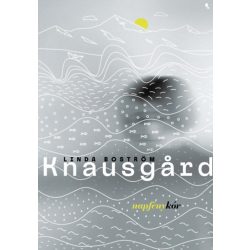 Linda Boström Knausgard - Napfénykór