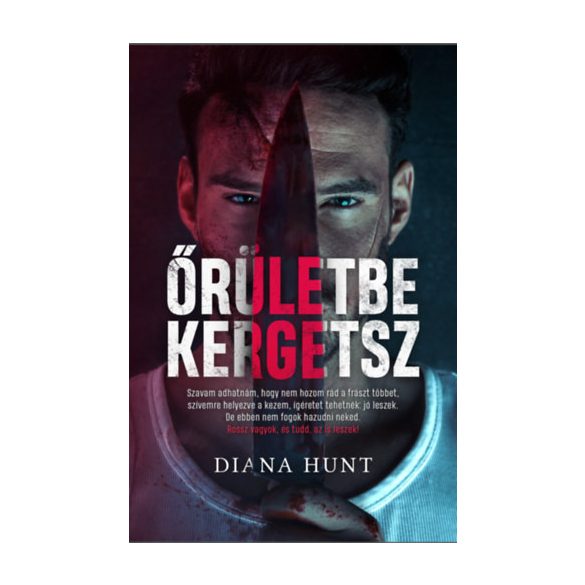 Diana Hunt - Őrületbe kergetsz