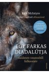 Rick Mcintyre - Egy farkas diadalútja - Született vesztesből falkavezér