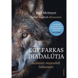   Rick Mcintyre - Egy farkas diadalútja - Született vesztesből falkavezér