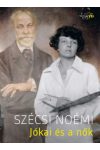 Szécsi Noémi - Jókai és a nők