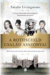 Natalie Livingstone - A Rothschild család asszonyai - A világ leghíresebb dinasztiájának elmondatlan története
