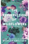Micalea Smeltzer -  The Resurrection of Wildflowers - A Vadvirágok feltámadása - (Különleges kiadás)