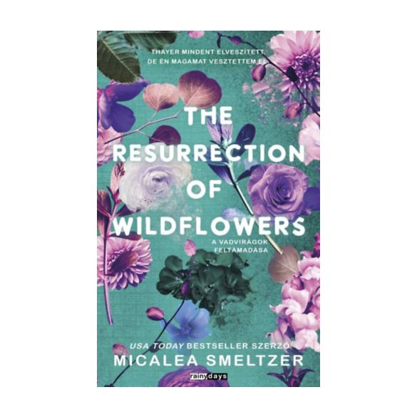 Micalea Smeltzer -  The Resurrection of Wildflowers - A Vadvirágok feltámadása - (Különleges kiadás)