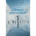   Bibók Bea - Ellopott gyermekkor - A parentifikáció jelensége - önfeláldozás gyerekkorban, felnőttkorban és a párkapcsolatokban