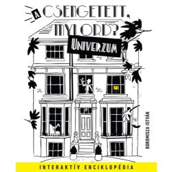   Boromisza István - A Csengetett, Mylord? - Univerzum - Interaktív enciklopédia