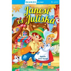 Jancsi és Juliska - Olvass velünk! (1. szint )