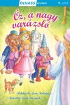 Óz, a nagy varázsló - OLVASS VELÜNK! (1. SZINT) 