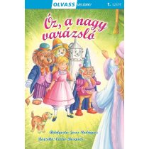 Óz, a nagy varázsló - OLVASS VELÜNK! (1. SZINT) 