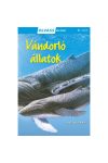 Vándorló állatok -  Olvass velünk! (1.szint)