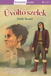 Üvöltő szelek - Olvass velünk! (4.szint)