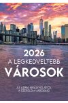 2026 Naptár: A legkedveltebb városok
