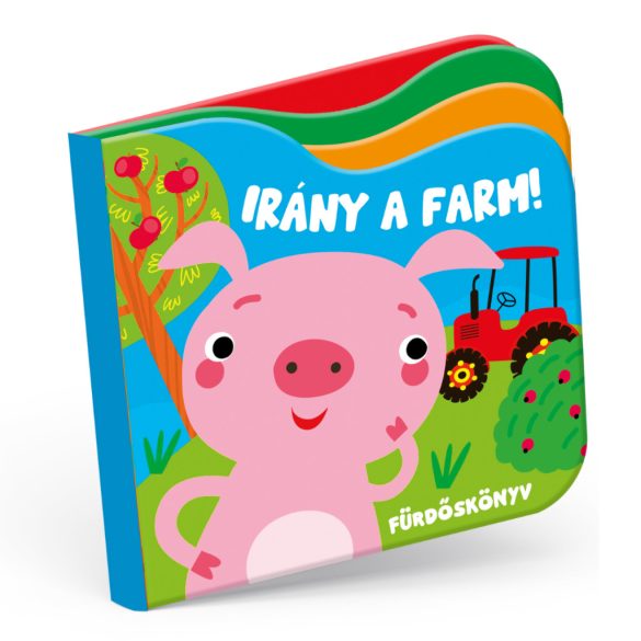 Irány a farm - fürdőskönyv (vidám hullámokkal)