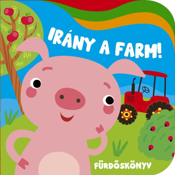 Irány a farm - fürdőskönyv (vidám hullámokkal)