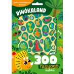 Dinókaland - 300 ragyogó matricával