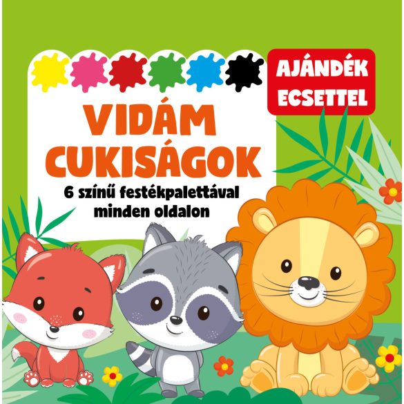 Vidám cukiságok - 6 színű festékpalettával minden oldalon - ajándék ecsettel
