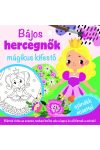 Bájos hercegnők - mágikus kifestő - ajándék ecsettel