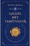 Raguel hét tanítványa - Szepes Mária