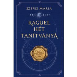 Raguel hét tanítványa - Szepes Mária