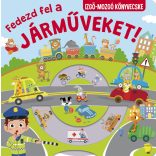 Fedezd fel a járműveket!  Izgő-mozgó könyvecske
