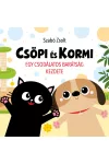 Csöpi és Kormi - Egy csodálatos barátság kezdete