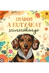 Imádom a kutyákat - színezőkönyv