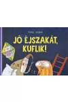 Jó éjszakát, kuflik!