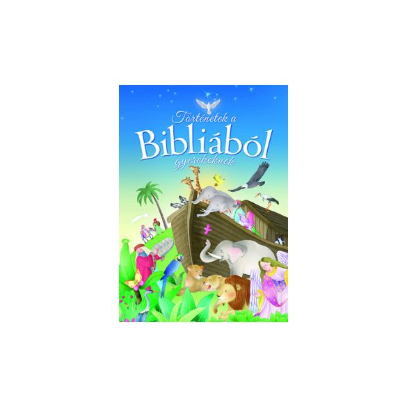 Történetek a Bibliából gyerekeknek